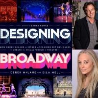 Derek McLane, Eila Mell & Moisés Kaufman to Discuss DESIGNING BROADWAY at Barnes &…
