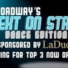 Voting Now Open for Top 3 of Next on Stage: Dance Edition!