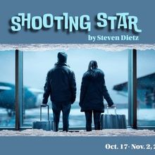 Review: SHOOTING STAR by Steven Dietz at Little Fish Theatre