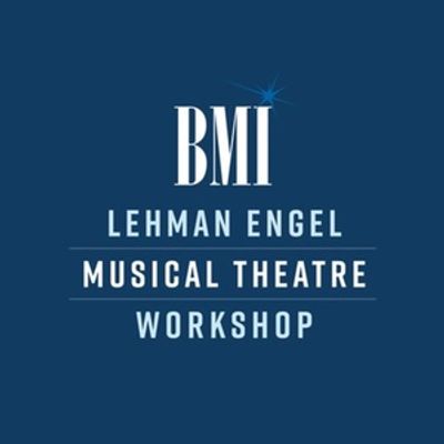 BMI Lehman Engel Musical Theatre Workshop Now Accepting Applications