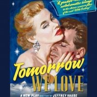 Proud Image Theatre Company to Present TOMORROW WE LOVE
