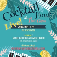 COCKTAIL HOUR AT THE GEM LIVE Streams Tomorrow Night