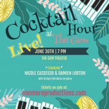 COCKTAIL HOUR AT THE GEM LIVE Streams Tomorrow Night