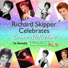 Richard Skipper Celebrates Donna McKechnie For Project ALS