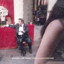 Spanish Love Songs Announce New Album BRAVE FACES EVERYONE