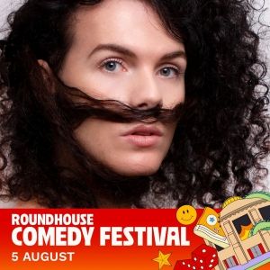 Review: ROUNDHOUSE COMEDY FESTIVAL OPENING GALA, Roundhouse