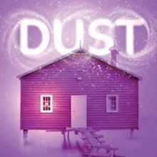 DUST A New Show Children's Author Laura Dockrill And The Maccabees' Hugo White Comes…