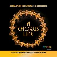 Original Spanish Cast Recording Of Antonio Banderas' A CHORUS LINE Available Today