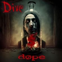 Industrial Metal Mainstays DOPE Release New Single 'Dive'