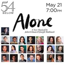 Full Cast Announced For ALONE- A NEW MUSICAL At 54 Below