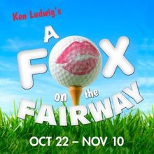 Riverside Theatre to Present Ken Ludwig's THE FOX ON THE FAIRWAY Beginning This Month