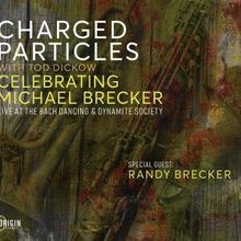 Randy Brecker Joins CHARGED PARTICLES on CELEBRATING MICHAEL BRECKER