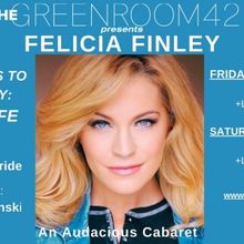 Felicia Finley to Premiere BACKWOODS TO BROADWAY: Patsy & Fe, An Audacious Cabaret At
