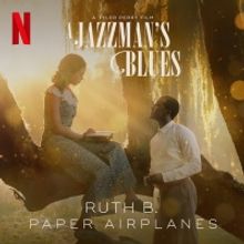 Ruth B. to Perform A JAZZMAN'S BLUES Original Song at TIFF