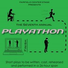 Fairfield Center Stage Presents The Seventh Annual PLAYATHON