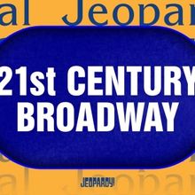 Video: Can You Guess the Answer to This '21st Century Broadway' Final Jeopardy?