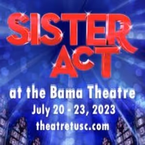 Theatre Tuscaloosa Presents SISTER ACT THE MUSICAL