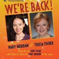 Teresa Fischer & Mary Sheridan Will Return to 53 Above Broadway with WE'RE BACK!