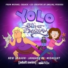 VIDEO: Adult Swim's YOLO: SILVER DESTINY Releases New Trailer