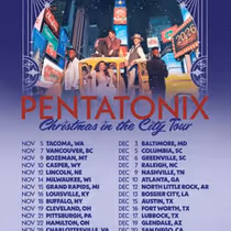 PENTATONIX to Bring CHRISTMAS IN THE CITY Tour to Casper