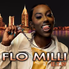 Breakout Rap Star Flo Milli Releases 'B.T.W.'