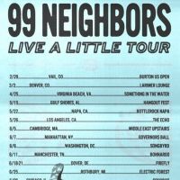 99 Neighbors Announce North American Headlining Shows