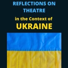 Student Blog: Reflections on Theatre in the Context of Ukraine