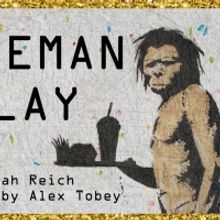 Exponential Festival To Present Savannah Reich's CAVEMAN PLAY