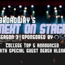 VIDEO: Broadway's Next on Stage College Top 5 Announced - Watch Now!