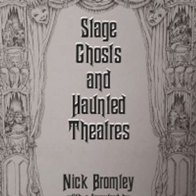 Guest Blog: Nick Bromley On Bringing Stage Ghosts To Life
