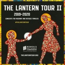 The Lantern Tour II: Concerts for Migrant and Refugee Families Announce Award-Winning Lineup