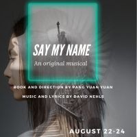 New Dates for Insight Colab Theatre's “Say My Name” - Show has moved to August 22…