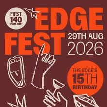 The Edge Theatre to Mark 15th Birthday With Edge Fest Celebration