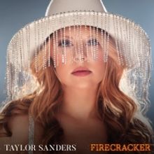 Taylor Sanders Releases New Single 'Firecracker'