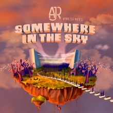 AJR Add Two Shows to 2025 'Somewhere In The Sky Tour'