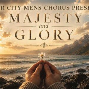 Review: MAJESTY AND GLORY WITH RIVER CITY MEN'S CHORUS at St. James UMC In Littl