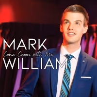 Album Review: Mark William COME CROON WITH ME Is Silky Smooth And Awfully Authentic