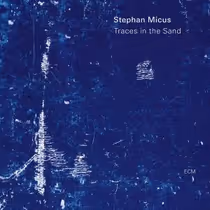 Stephan Micus Releases TRACES IN THE SAND Album via ECM