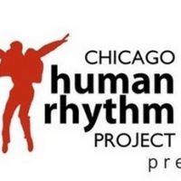Chicago Human Rhythm Project Celebrates 30 Years of RHYTHM WORLD
