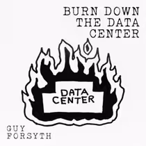 Guy Forsyth to Release BURN DOWN THE DATA CENTER Single