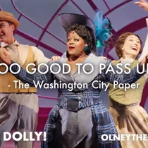 Video: Watch the Trailer For HELLO, DOLLY! at Olney Theatre