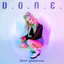 Remy Garrison Releases Music Video for 'D.O.N.E.'