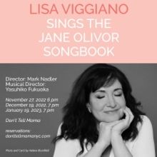 LISA VIGGIANO SINGS THE JANE OLIVOR SONGBOOK to Play Don't Tell Mama Beginning This M