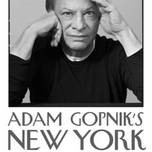 ADAM GOPNIK'S NEW YORK to Return to Lincoln Center in October