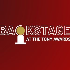 Live Blog: Backstage at the 2025 Tony Awards