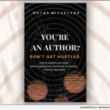 New Book: YOU'RE AN AUTHOR? DON'T GET HUSTLED Helps First-Timers
