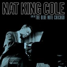 Nat King Cole Returns to the Charts With 'Live at the Blue Note Chicago'