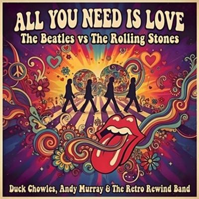 ALL YOU NEED IS LOVE Tribute To The Beatles and The Rolling Stones Will Come to The Drama Factory in April
