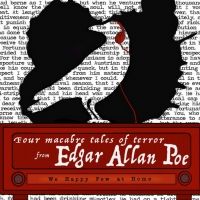 We Happy Few Presents An Edgar Allen Poe Audio Play