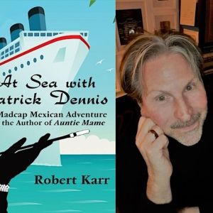 The Drama Book Shop to Present AT SEA WITH PATRICK DENNIS: MY MADCAP MEXICAN…